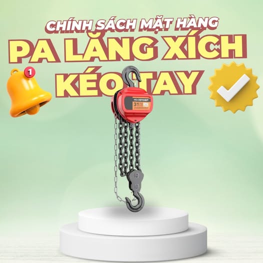 Nhập Pa Lăng Xích Kéo Tay: Không Điện Vẫn Phải Hợp Quy