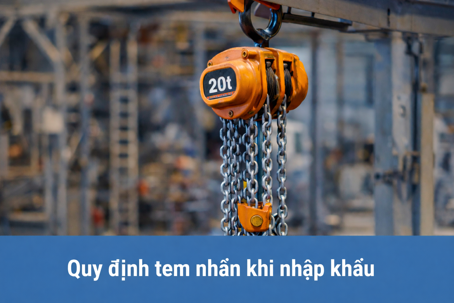 Quy định tem nhãn khi nhập khẩu
